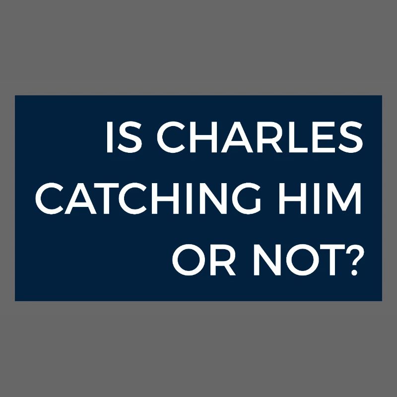 Fangt Charles ihn oder nicht? Max Radionachricht