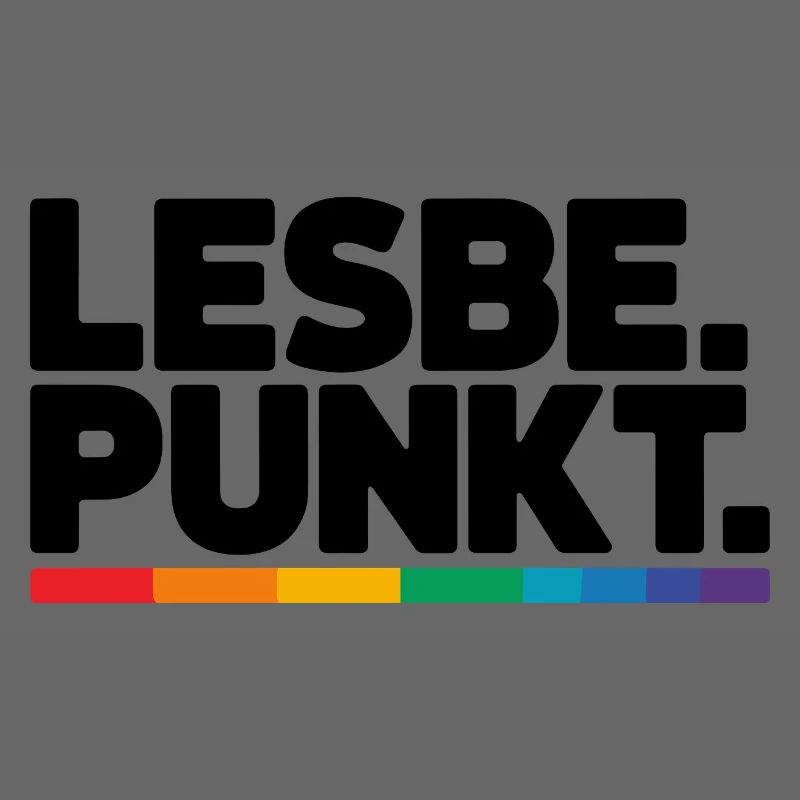  Lesbe Punkt Stolzer Lesbian Pride Spruch LGBT CSD