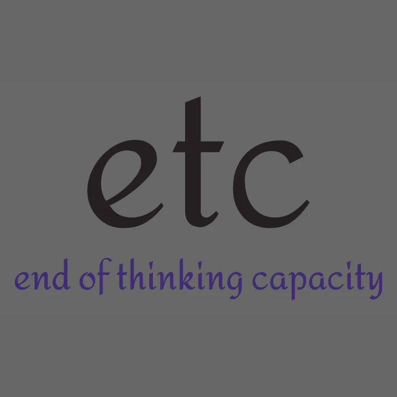 Etc. : Fin de la capacité de pensée