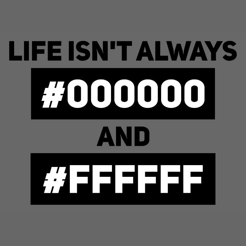 Life isn’t always #000000 and #FFFFFF – Informatik