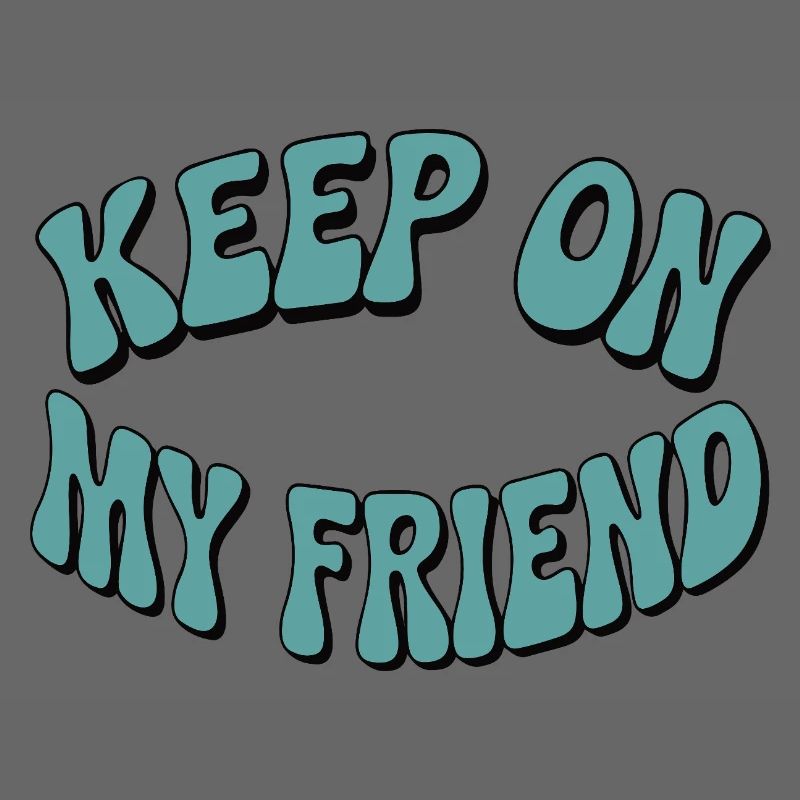 Continuez mon ami - Conception de motivation