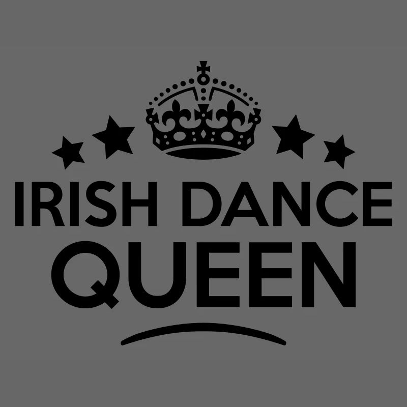 irish dance queen keep calm style copy