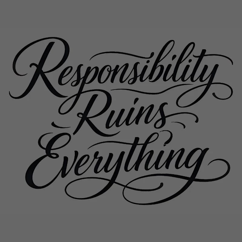 Sarcasm Responsibility Ruins Everything Funny Men