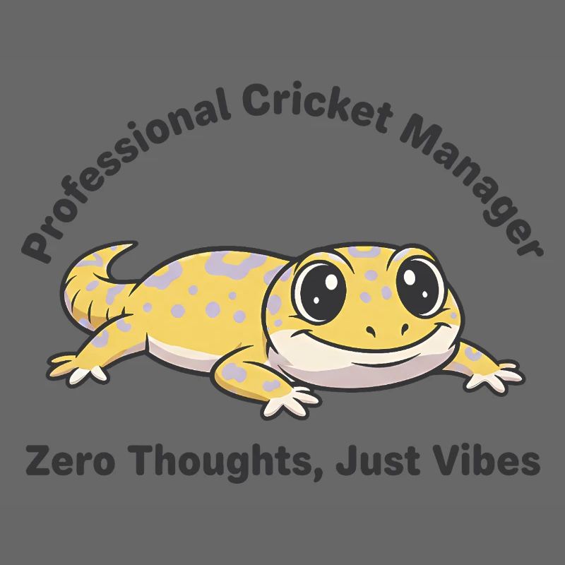 Zero Thoughts Just Vibes Gecko