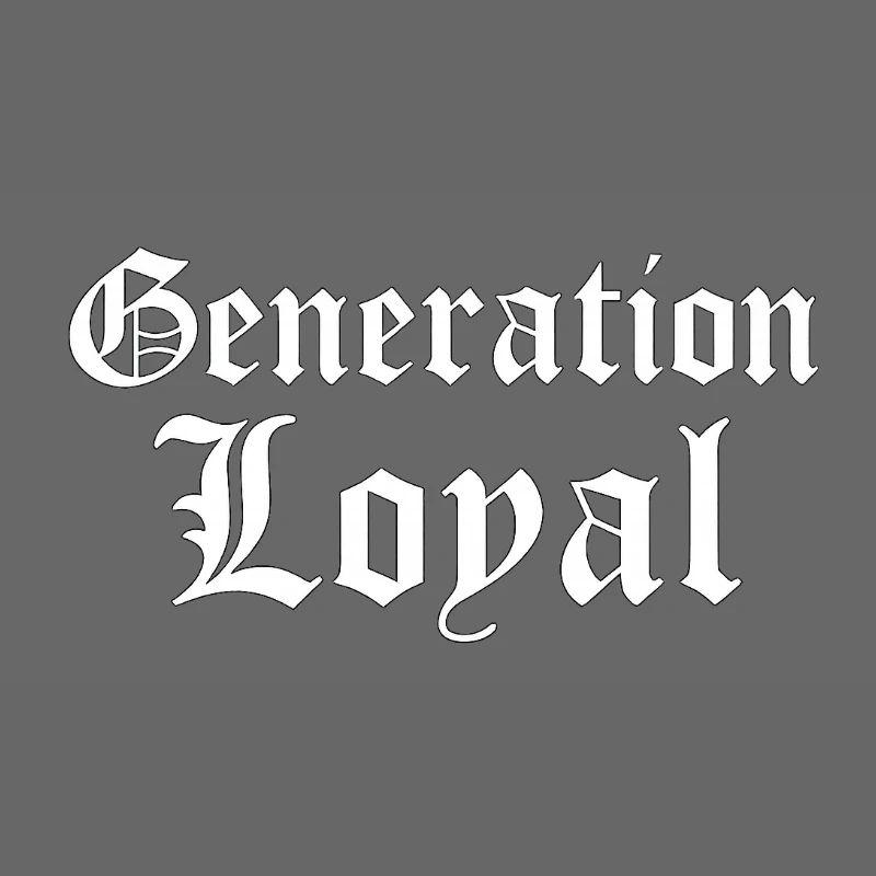 Generation Loyal Gothic Typography Design