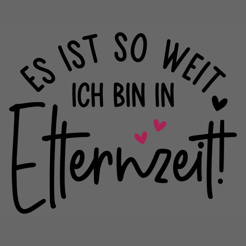 Es ist so weit Ich bin in Elternzeit