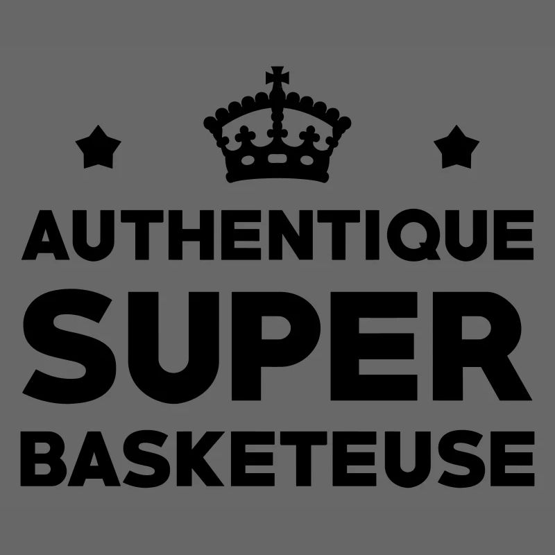 Authentique Super Basketeuse