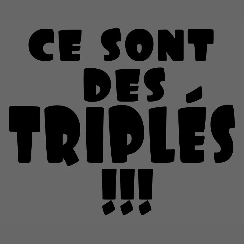 ce sont des triplés