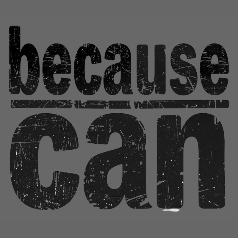because can