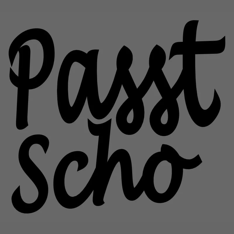 passt scho
