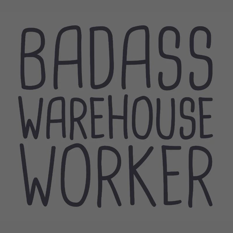 Warehouse Worker Badass