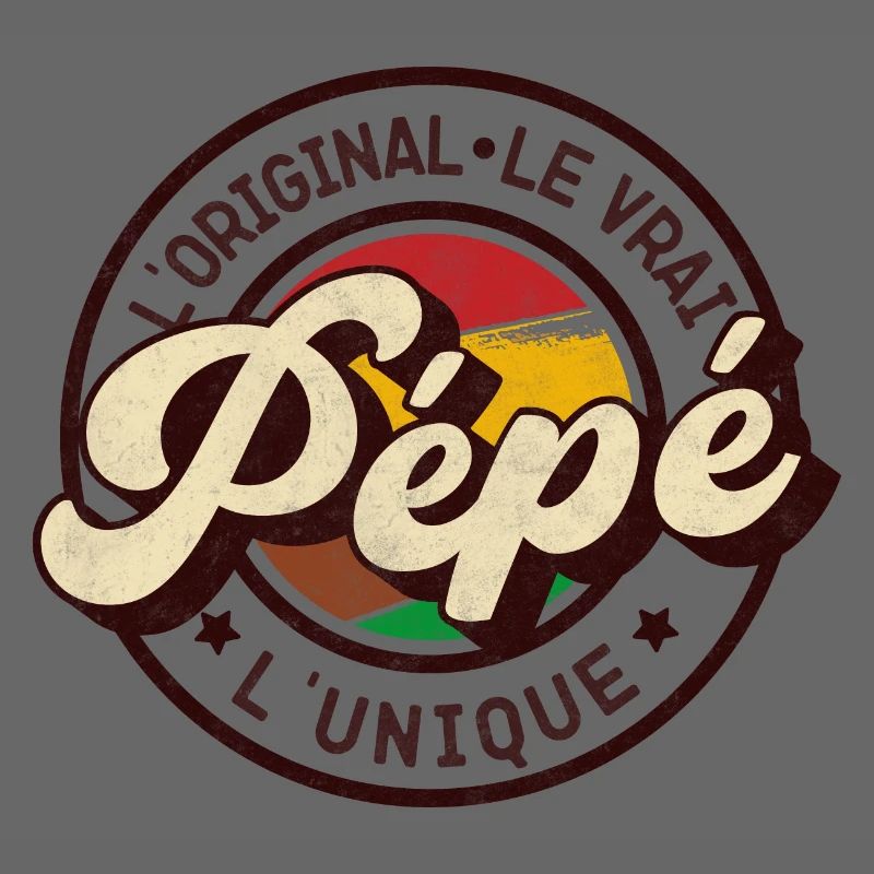 Pépé L'Original Le Vrai L'Unique