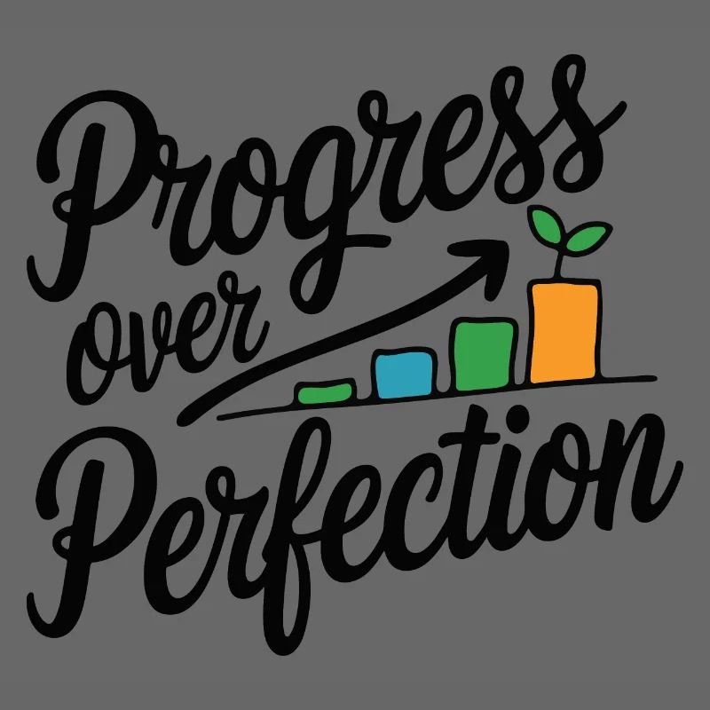 Progress Over Perfection Growth Chart