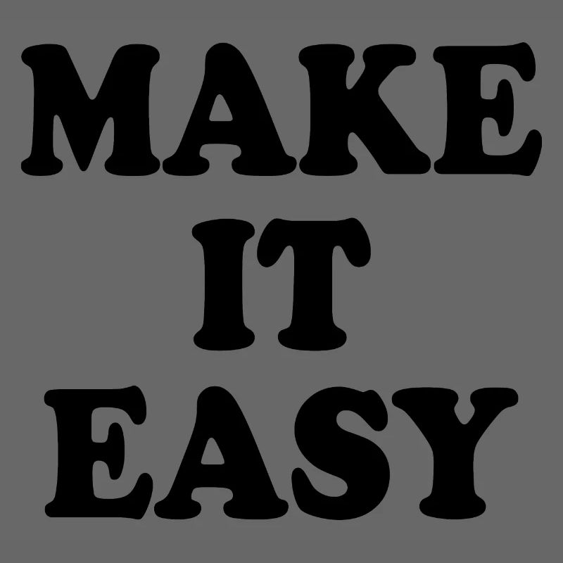 Make it easy