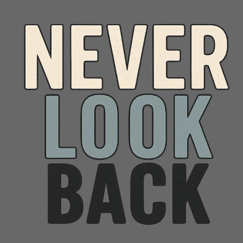 Never Look Back