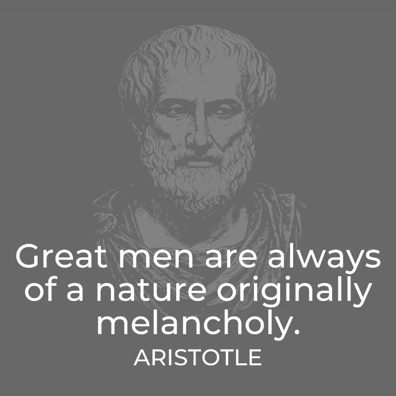 Classical Aristotle Quote on Melancholy