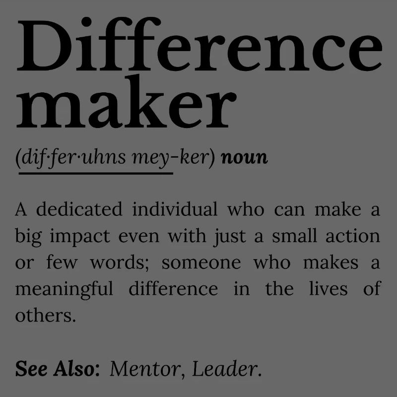 Difference Maker – Inspirational Quote