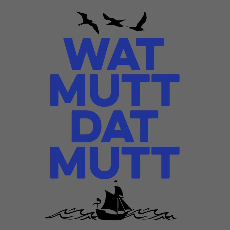 Wat mutt dat mutt - Norddeutsch, Geschenkidee