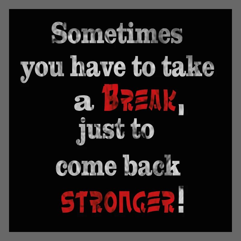 Take a break