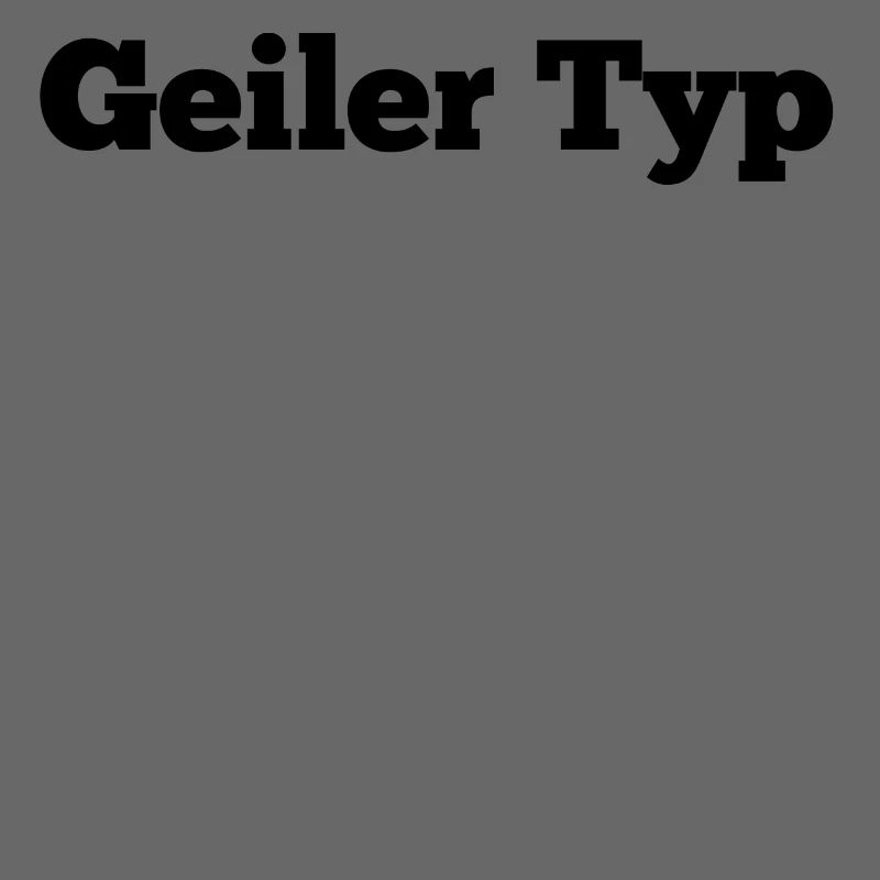 Geiler Typ