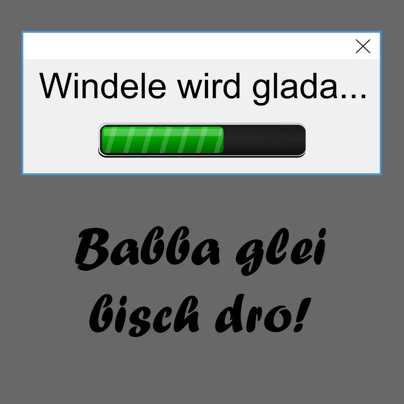 Windele wird glada...