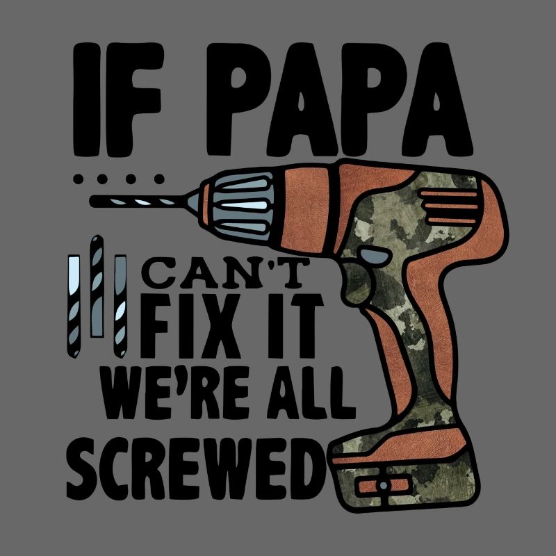 If Papa Can't Fix It We're All Screwed