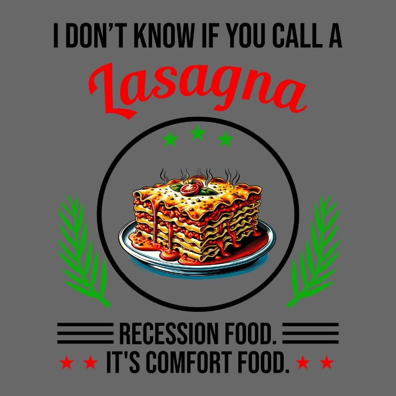 I Don't Know If You Call A Lasagna