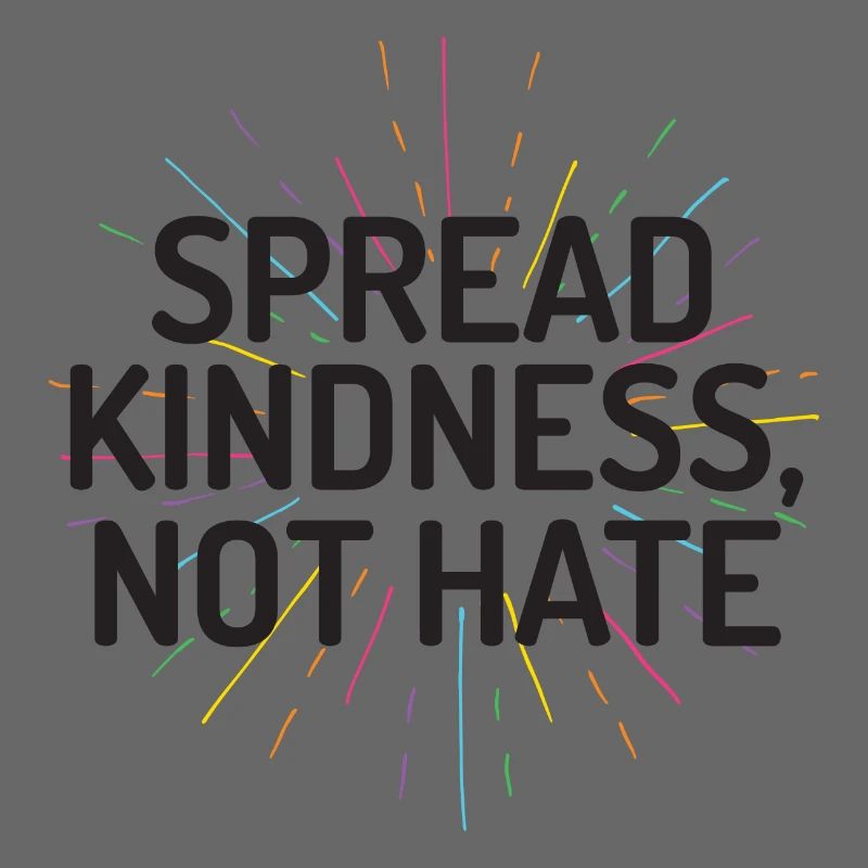LGBT Pride Month - Spread Kindness Not Hate