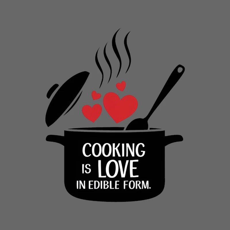 La cuisine, c’est l’amour sous forme comestible.