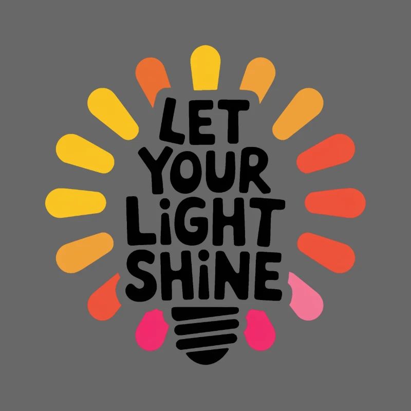 Let Your Light Shine – Glowing Light Bulb