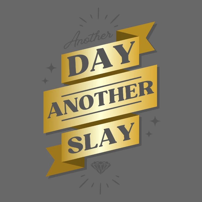 Another Day Another Slay Banner