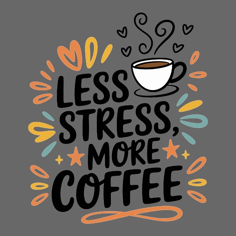 Moins de stress, plus de café – le dicton du café