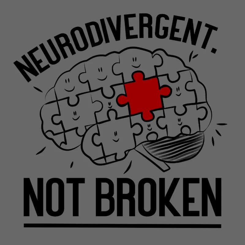 Neurodivergent Not Broken – Strong Mind Statement