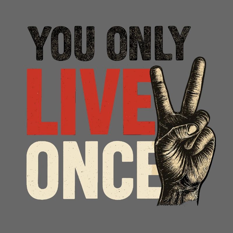 Du Lebst Nur Einmal Vintage