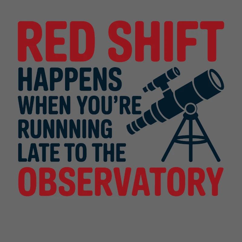 Red Shift Observatory Running Late 