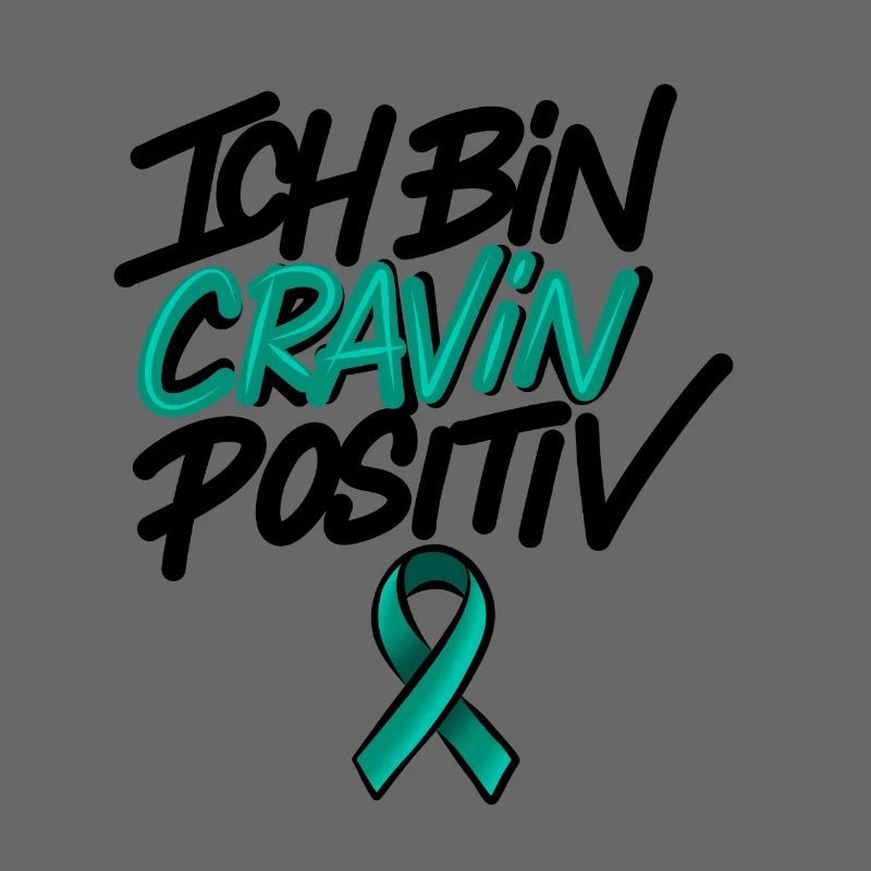 Ich bin Cravin Positiv "