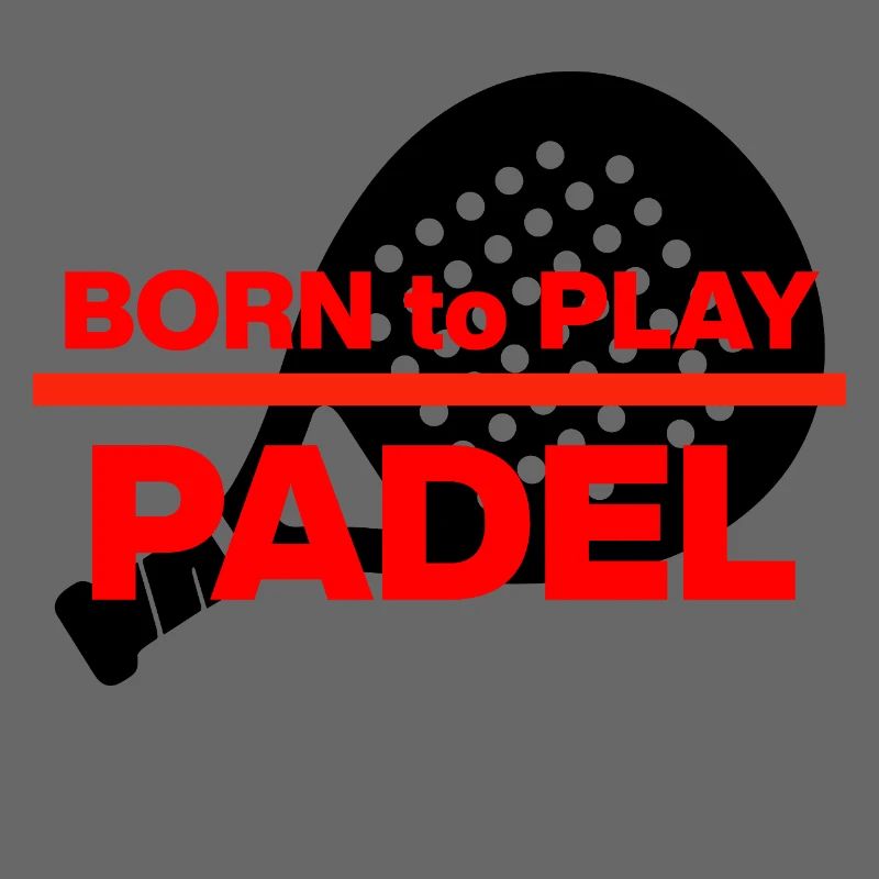 Born to Padel, Racket Born! Smash it