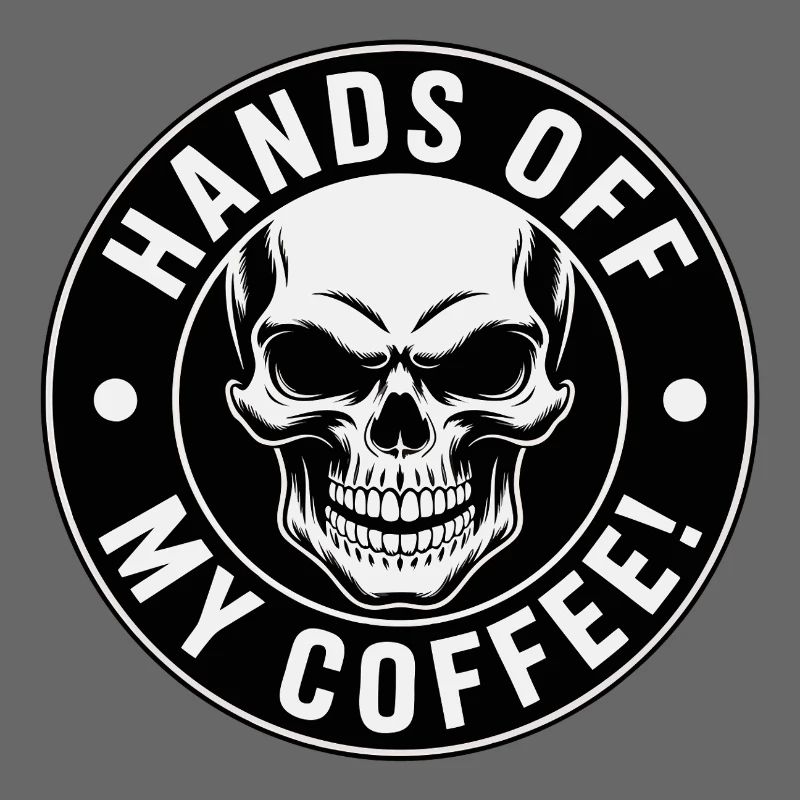 Ne touchez pas à mon crâne de café