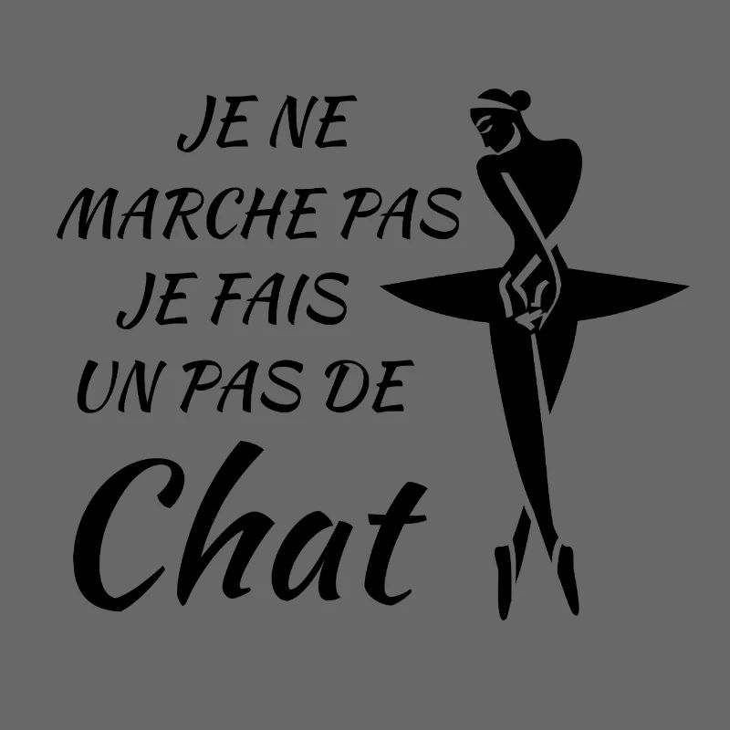 Je ne marche pas, je fais un pas de chat
