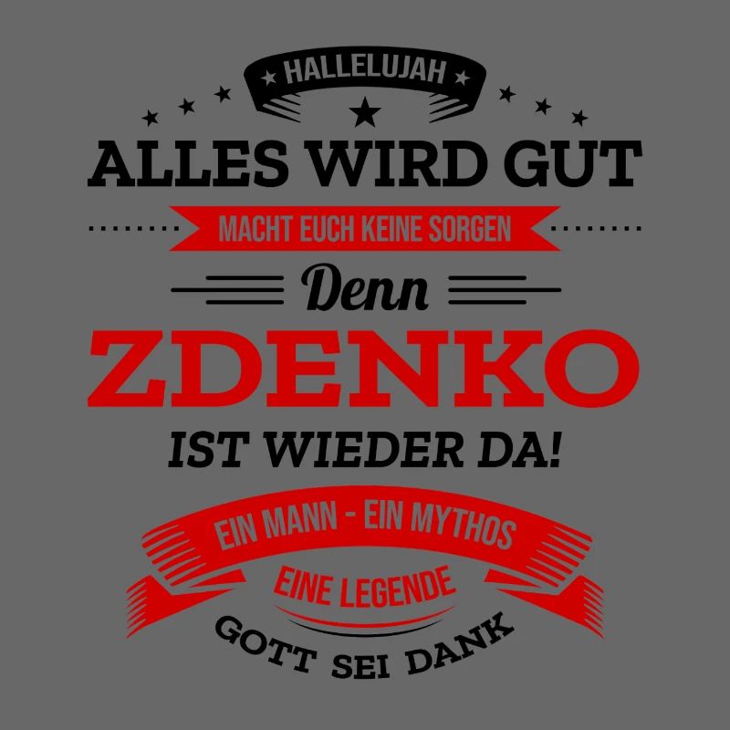 ALLES WIRD GUT, DIE LEGENDE ZDENKO IST DA