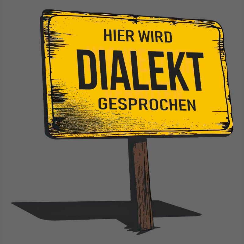 Dialect is spoken here – funny saying