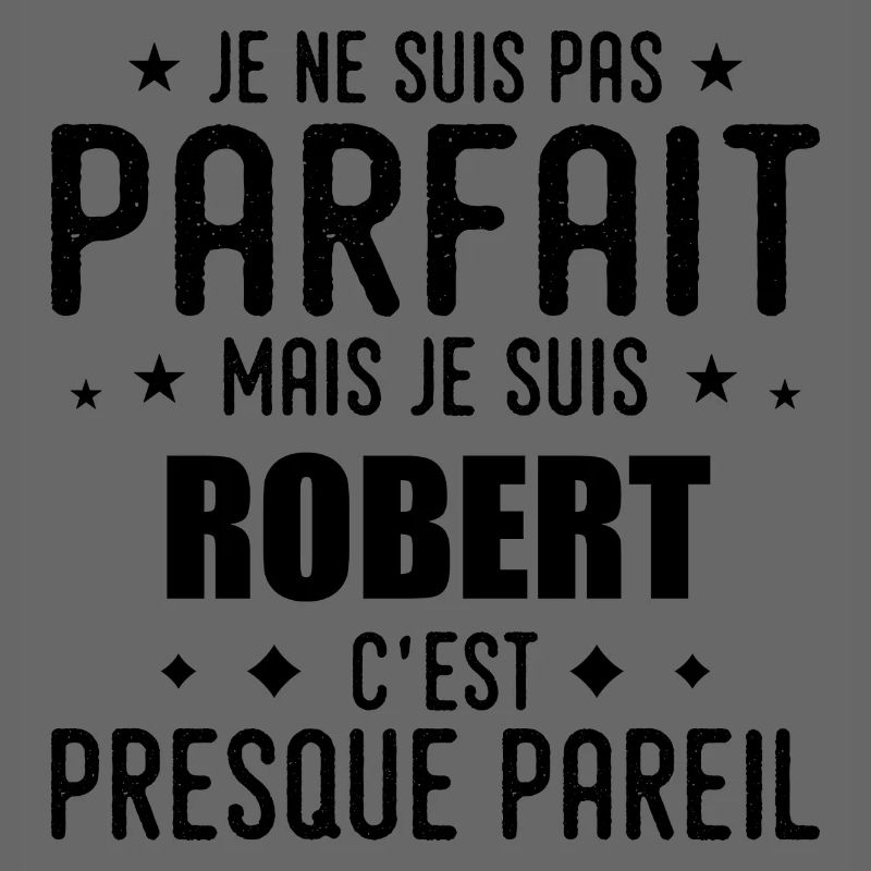 Robert: authentic, imperfect, top, perfection