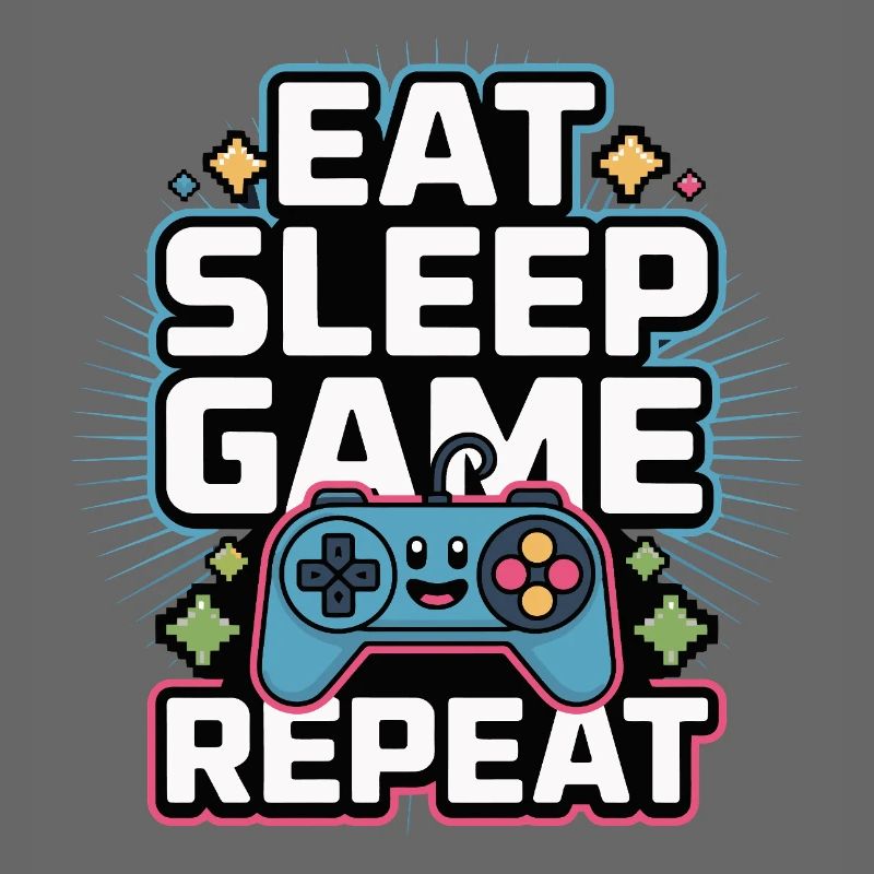 Eat Sleep Game Repeat