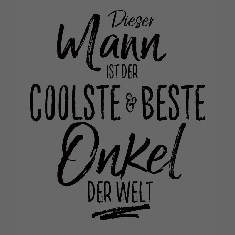 onkel der Beste (s)