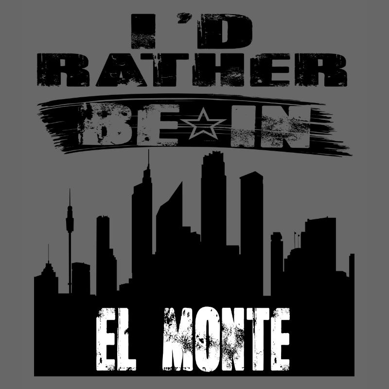 Geschenk Id rather be in El Monte
