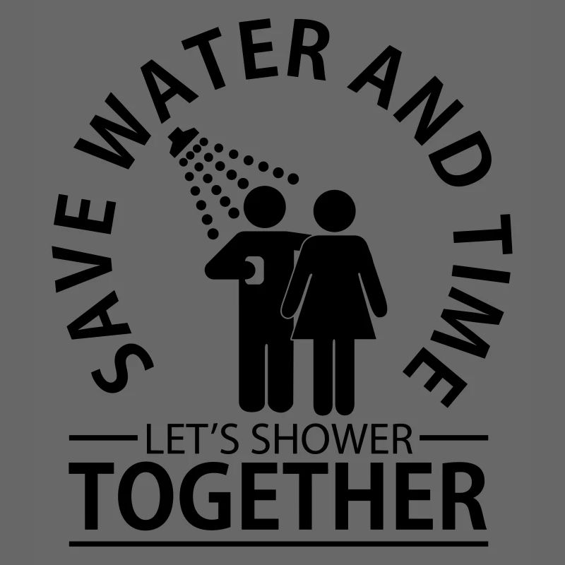 Save water and time - let's shower together