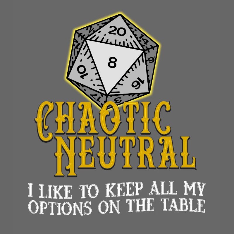 Chaotic Neutral D20