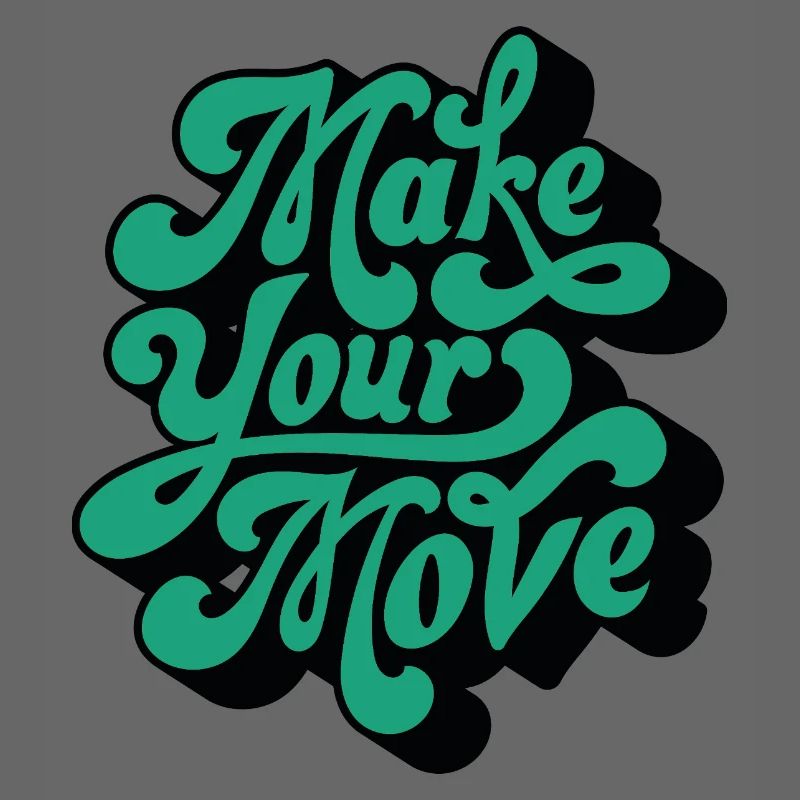 Make Your Move – Retro Script Motif