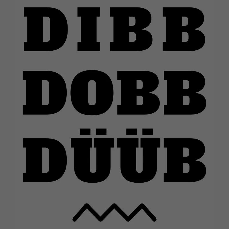dibb dobb düüb