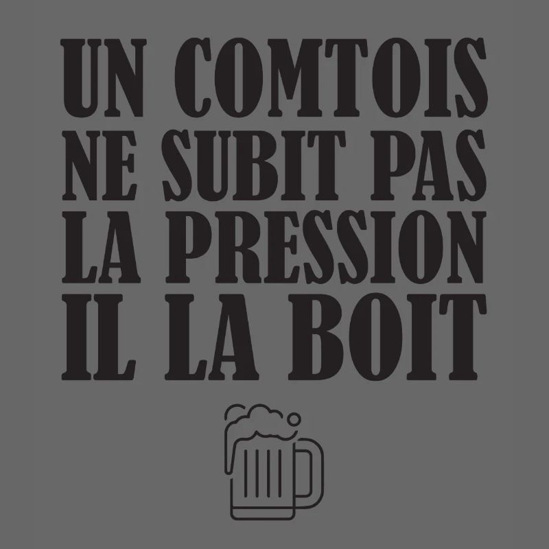 Un Comtois Ne Subit Pas La Pression Il La Boit ...